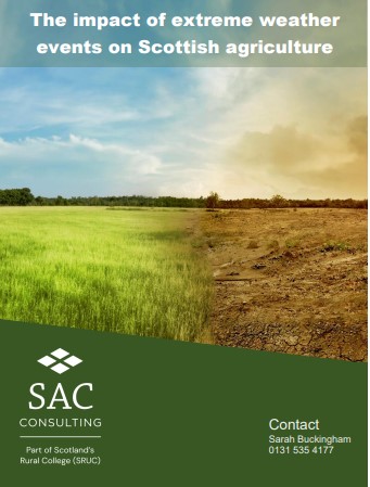 The impact of extreme weather events on Scottish agriculture The impact of extreme weather events on Scottish agriculture