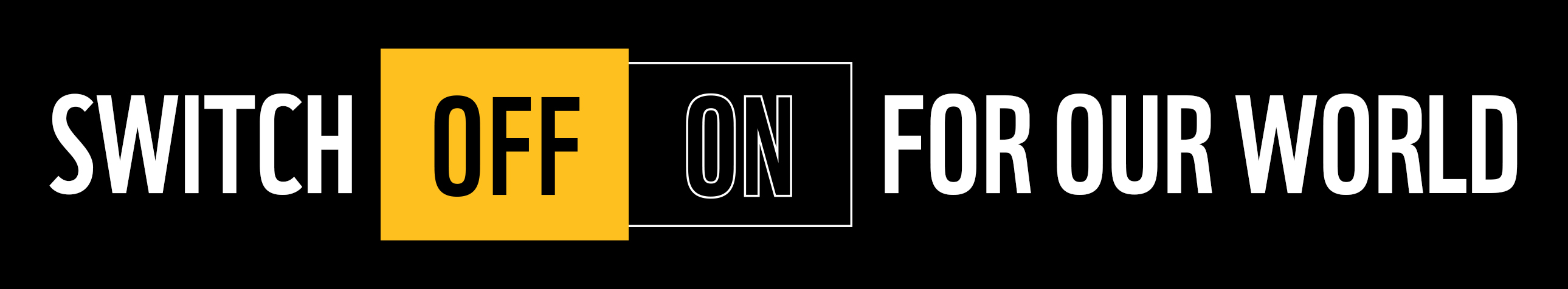 Switch off for our world - lock up