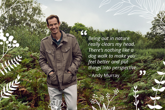 Andy Murray in nature with a quote which reads, 'Being out in nature really clears my head. There’s nothing like a dog walk to make you feel better and put things into perspective.'