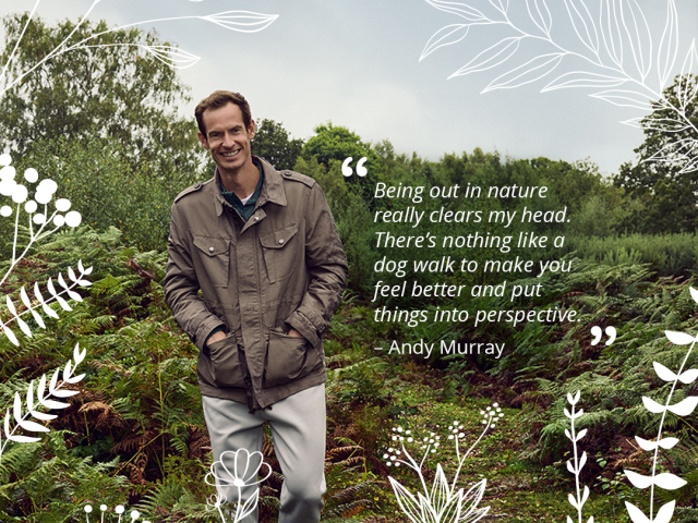 Andy Murray in nature with a quote which reads, 'Being out in nature really clears my head. There’s nothing like a dog walk to make you feel better and put things into perspective.'
